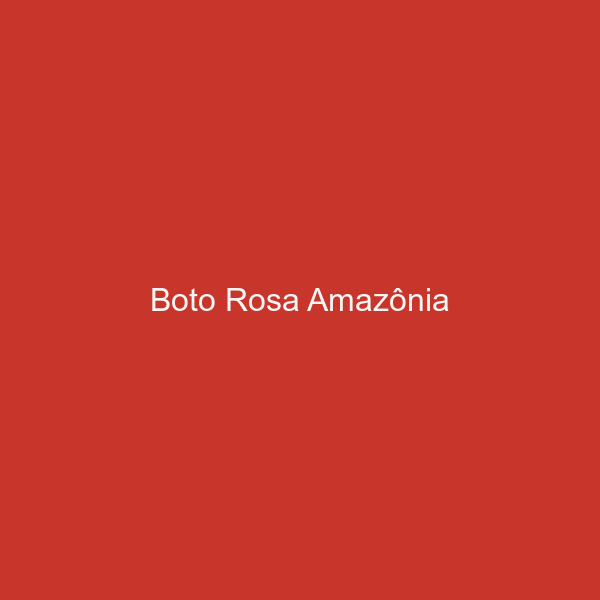 Boto Rosa Amazônia